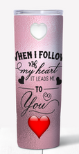 Load image into Gallery viewer, Valentines 20oz Stainless Steel Tumbler