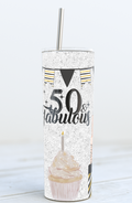 50 & Fabulous Skinny 20oz Stainless Steel Tumbler