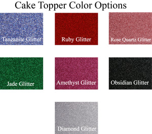 Glitter Acrylic Custom Cake Topper