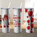 To Gnome Me is to Love Me 20oz Stainless Steel Tumbler