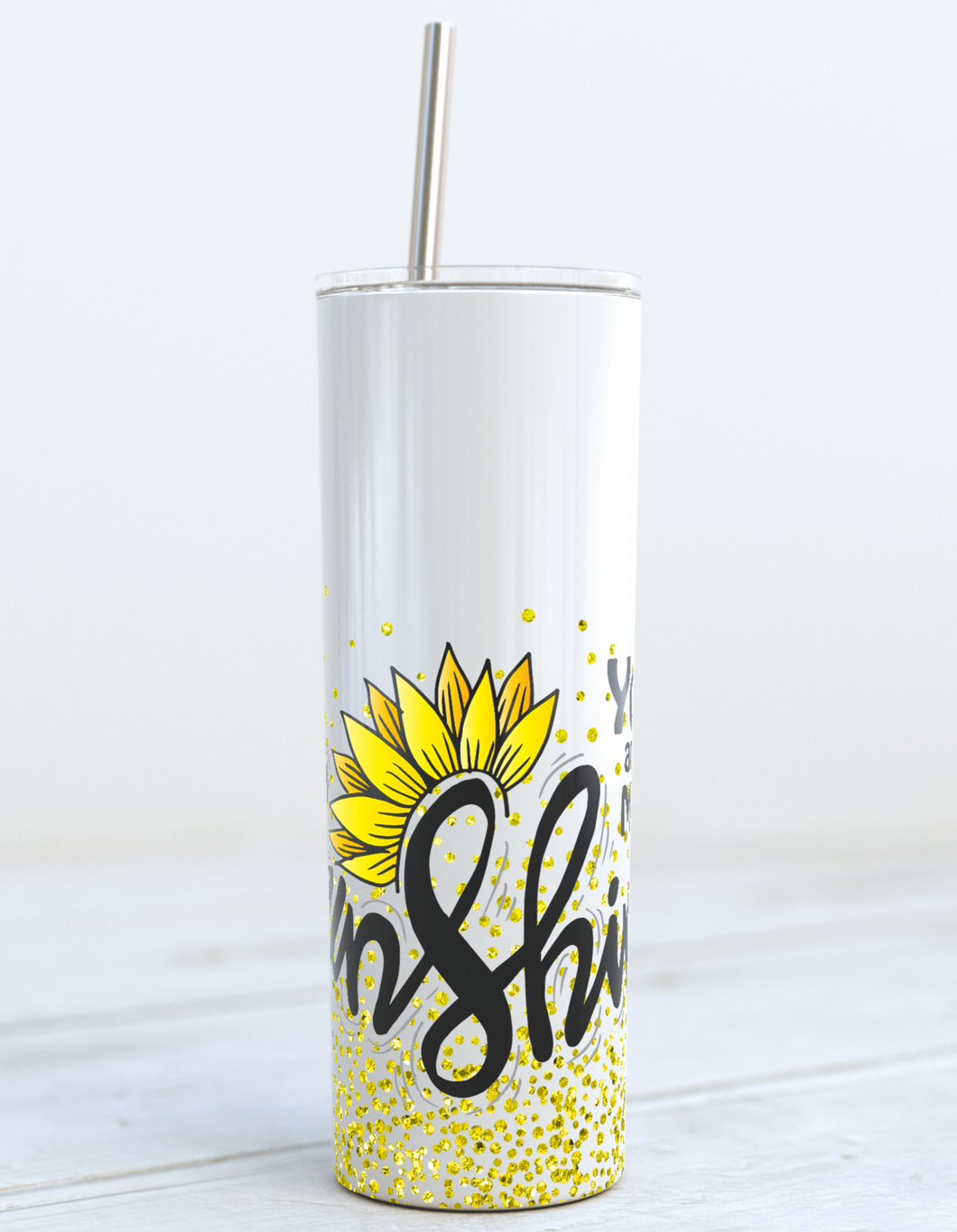 You are My Sunshine Skinny 20oz Stainless Steel Tumbler